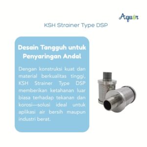 KSH Strainer Nozzle Type DSP