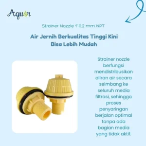 Strainer Nozzle 1 inch 0.2 mm NPT – nozzle plastik kuning dari Aqulin untuk sistem filtrasi air industri dan komersial