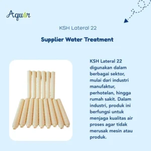 Supplier Water Treatment KSH Lateral 22 untuk filtrasi air industri dan rumah tangga