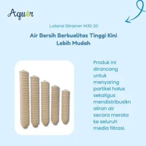 Lateral Strainer M30 20 – komponen filtrasi air industri dari Aquan, cocok untuk tangki FRP dan sand filter