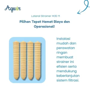 Lateral Strainer M30 11 murah, instalasi mudah, hemat biaya operasional