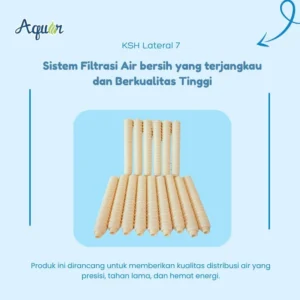 KSH Lateral 7 - Lateral Filter Air Berkualitas Premium untuk sistem water treatment modern