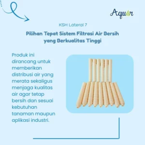 KSH Lateral 7 - Lateral Filter Air Berkualitas Premium untuk sistem water treatment modern