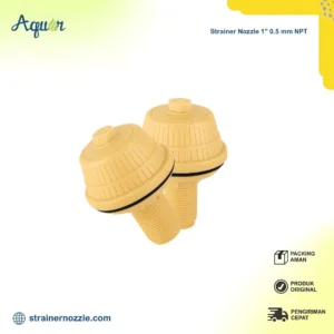 Strainer Nozzle 1" 0.5 mm NPT – filter air presisi, tahan korosi, cocok untuk tangki FRP & sand filter