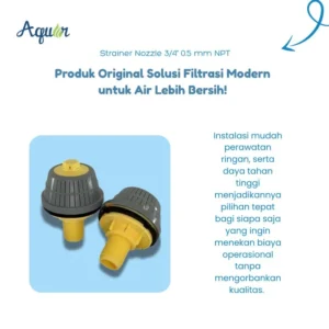 Strainer Nozzle 3/4" 0.5 mm NPT Berkualitas – Solusi filtrasi modern untuk air lebih bersih